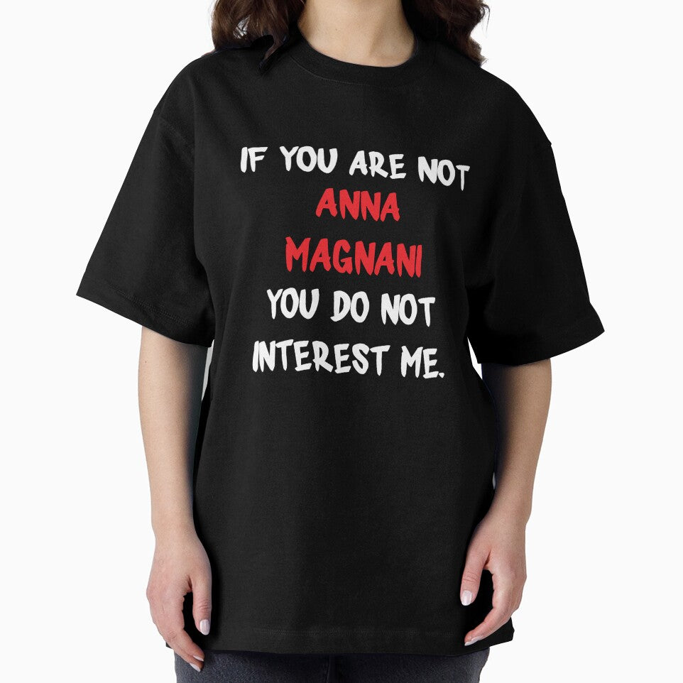 Anna Magnani - If you are not by 2Girls1Shirt