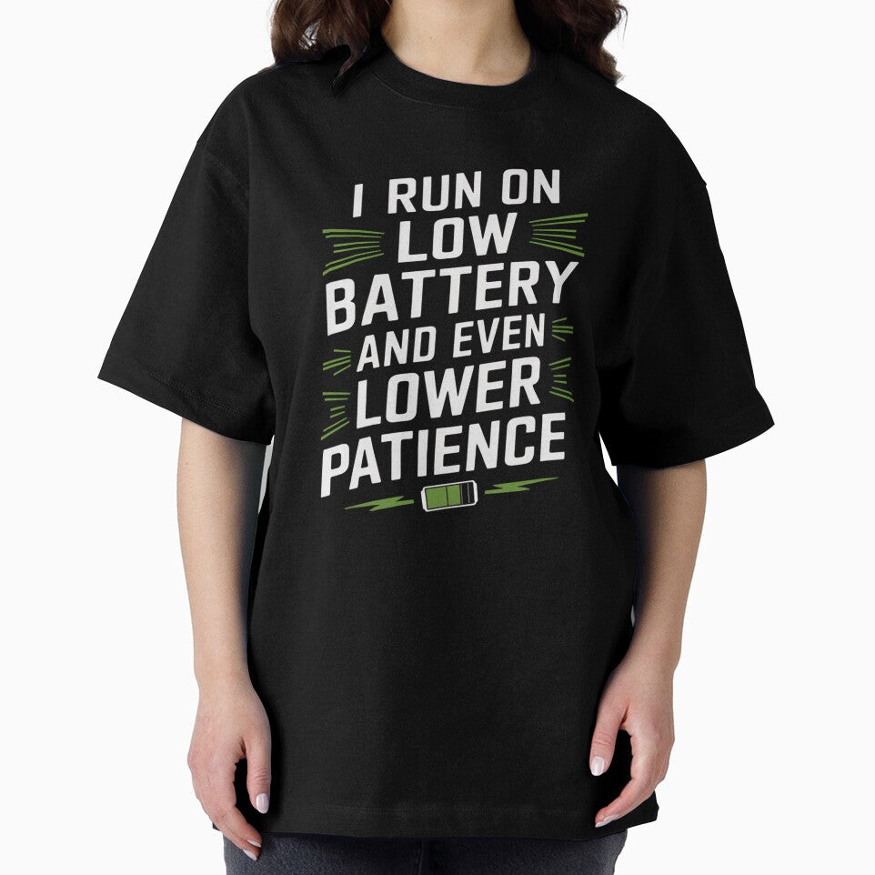 SARCASM SAYINGS - Low Battery, Lower Patience by SignumShop