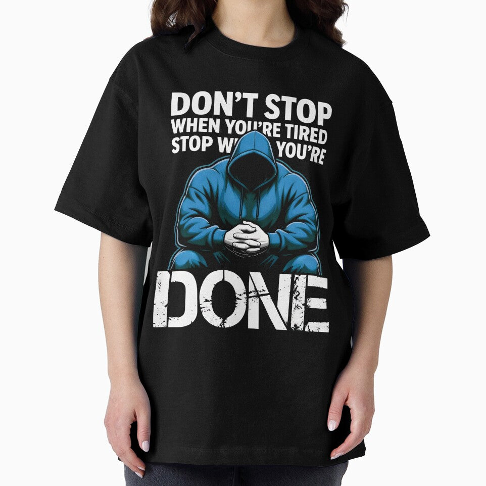 Don't Stop When You're Tired Stop When You're Done by AI Art Cafe