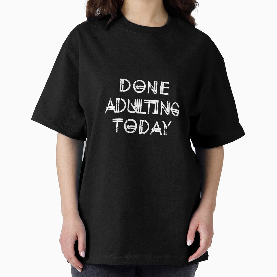 Done Adulting Today by overstyle