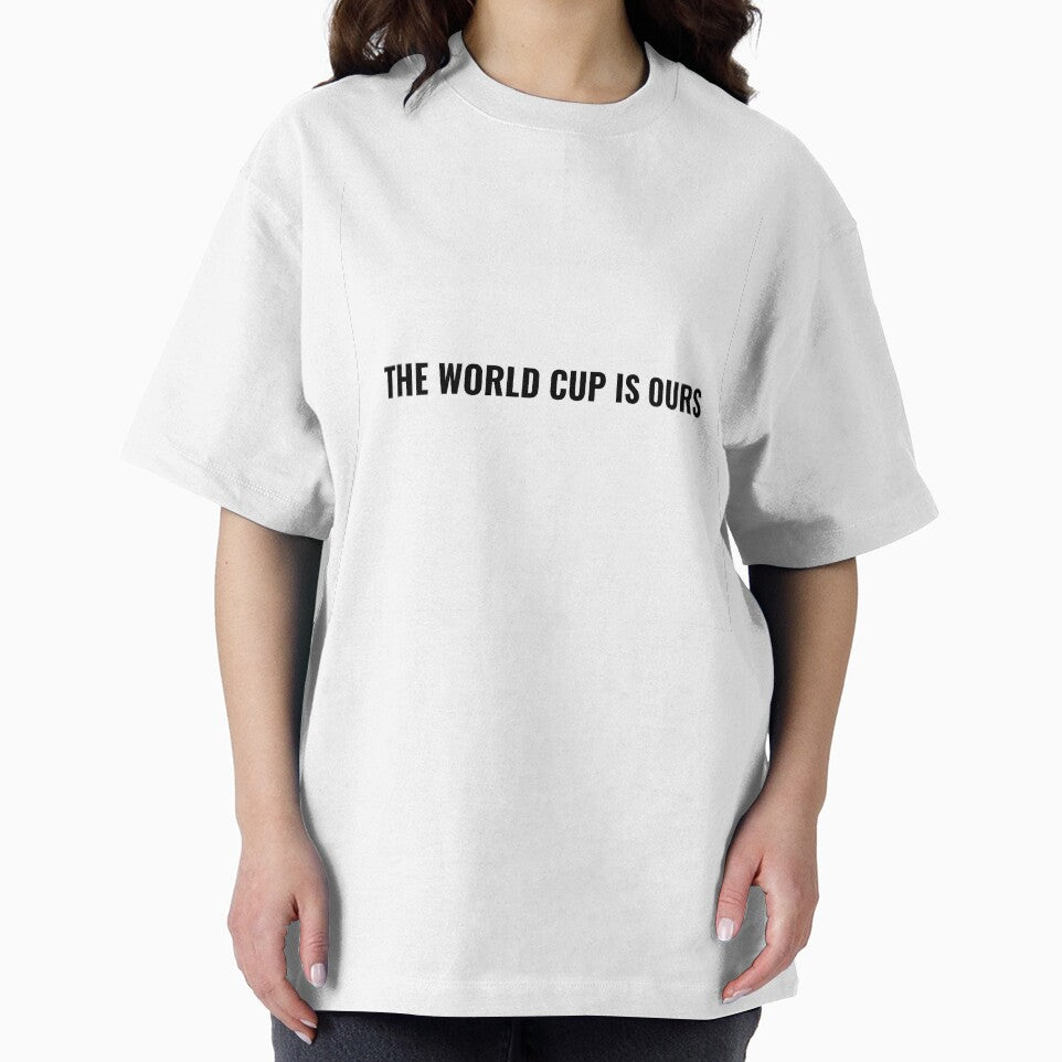 The World Cup Is Ours T-Shirt – Soccer Fan Tee | Uncle Jichuan by Uncle-Jichuan