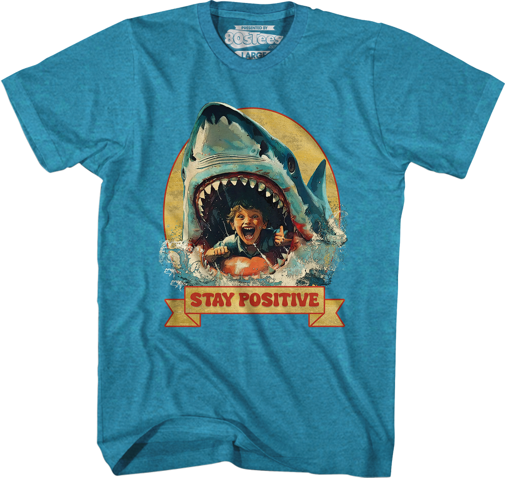 Stay Positive T-Shirt Hoodie, Sweatshirt | CiraTrend.com (Image 3)
