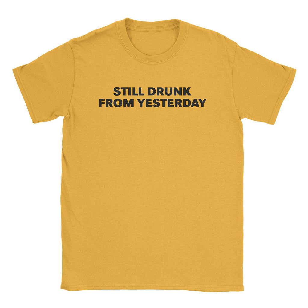 Still Drunk T-Shirt Hoodie, Sweatshirt | CiraTrend.com (Image 3)