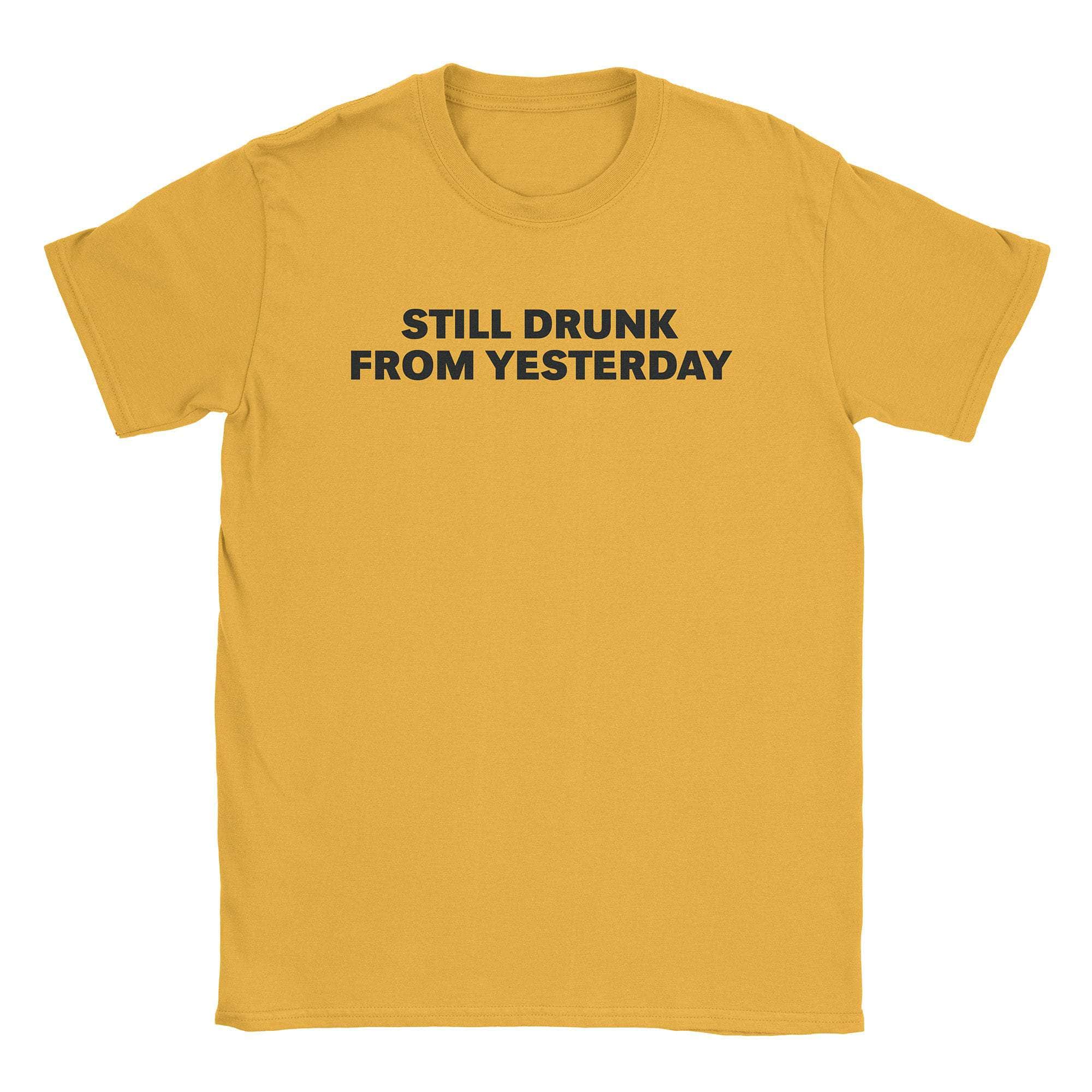 Still Drunk T-Shirt Hoodie, Sweatshirt | CiraTrend.com (Image 3)