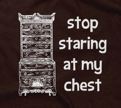 Stop Staring At My Chest T-Shirt Hoodie, Sweatshirt | CiraTrend.com (Image 2)