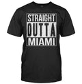 Straight Outta Miami Shirt