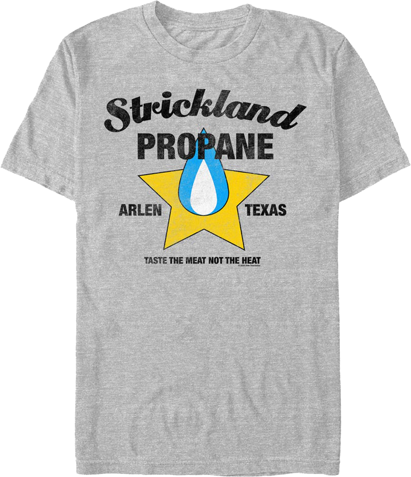 Strickland Propane King of the Hill T-Shirt Hoodie, Sweatshirt | CiraTrend.com (Image 1)