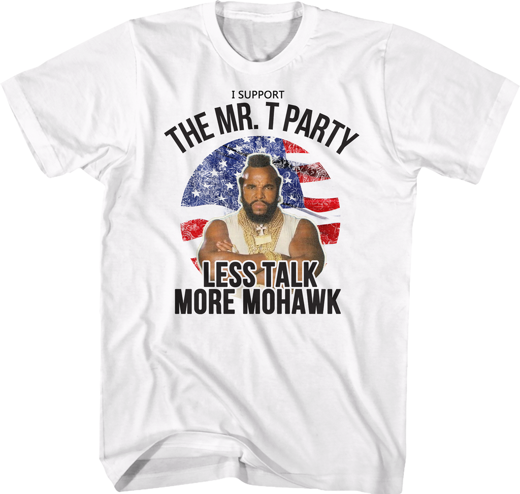 Support The Mr. T Party Shirt Hoodie, Sweatshirt | CiraTrend.com (Image 1)