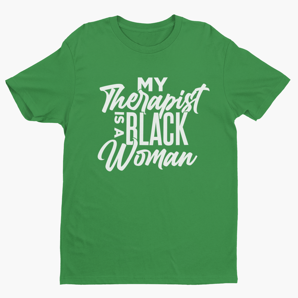 My Therapist Is A Black Woman Short Sleeve T-Shirt Hoodie, Sweatshirt | CiraTrend.com (Image 4)