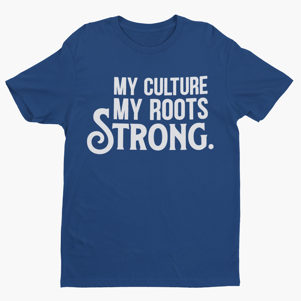 My Culture. My Roots. Strong. Unisex Shirt Hoodie, Sweatshirt | CiraTrend.com (Image 4)