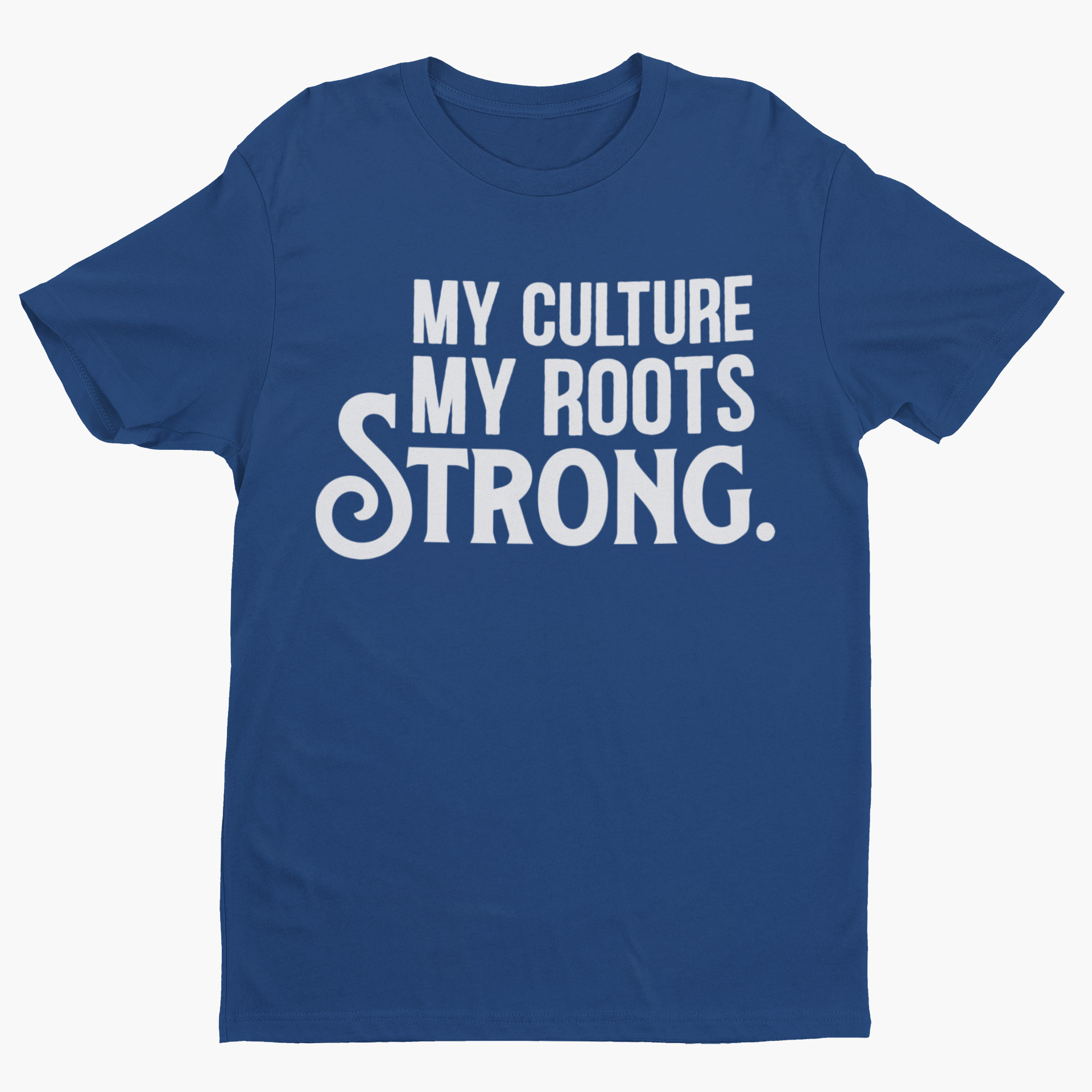 My Culture. My Roots. Strong. Unisex Shirt Hoodie, Sweatshirt | CiraTrend.com (Image 4)