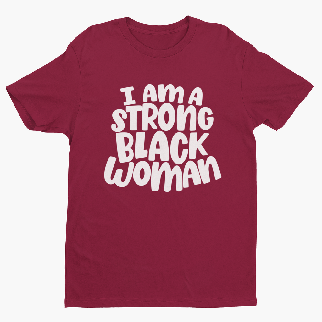 I Am A Strong Black Woman Short Sleeve T-Shirt Hoodie, Sweatshirt | CiraTrend.com (Image 5)