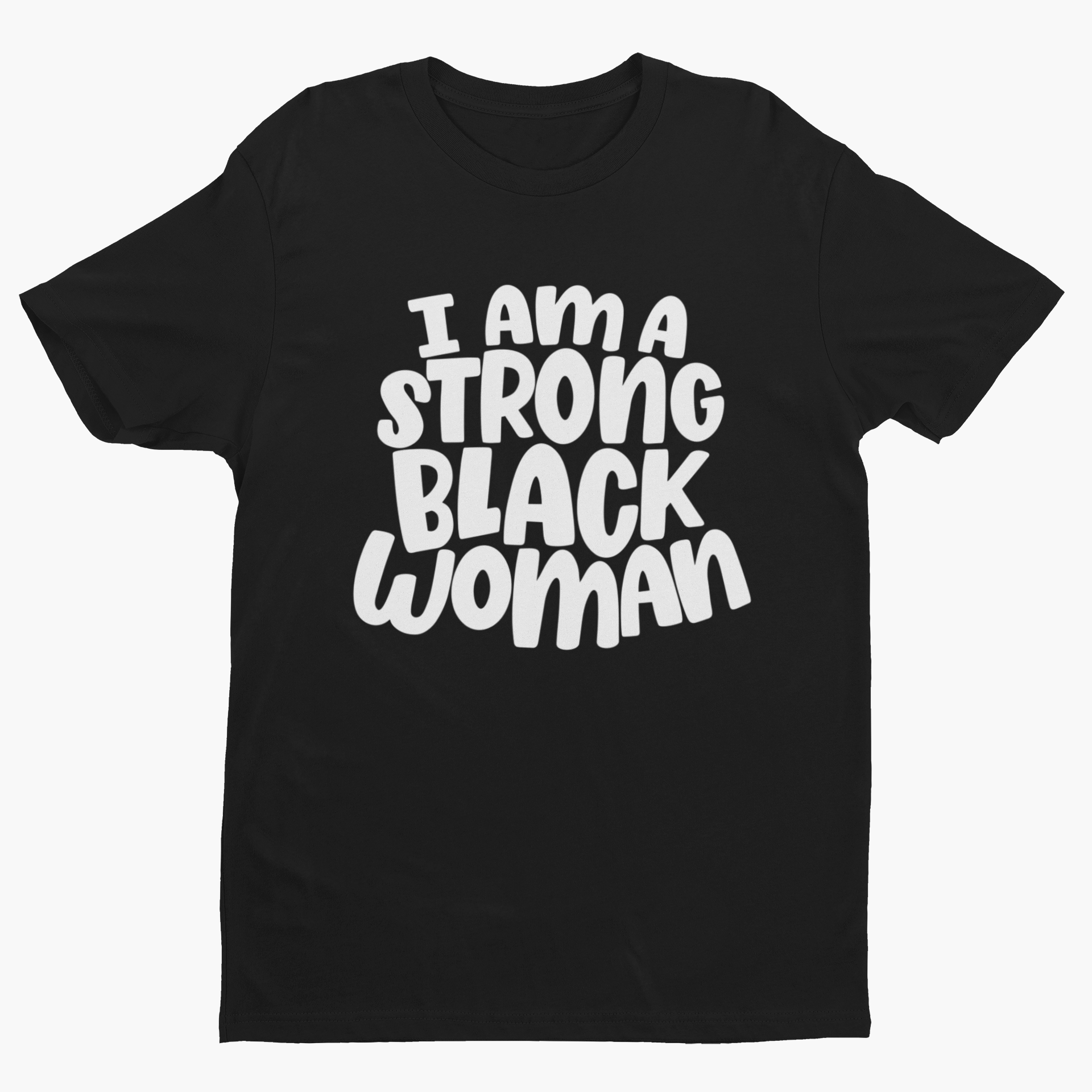 I Am A Strong Black Woman Short Sleeve T-Shirt Hoodie, Sweatshirt | CiraTrend.com (Image 2)