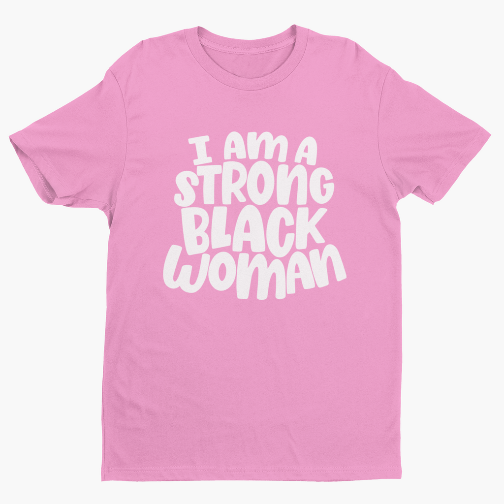 I Am A Strong Black Woman Short Sleeve T-Shirt Hoodie, Sweatshirt | CiraTrend.com (Image 3)