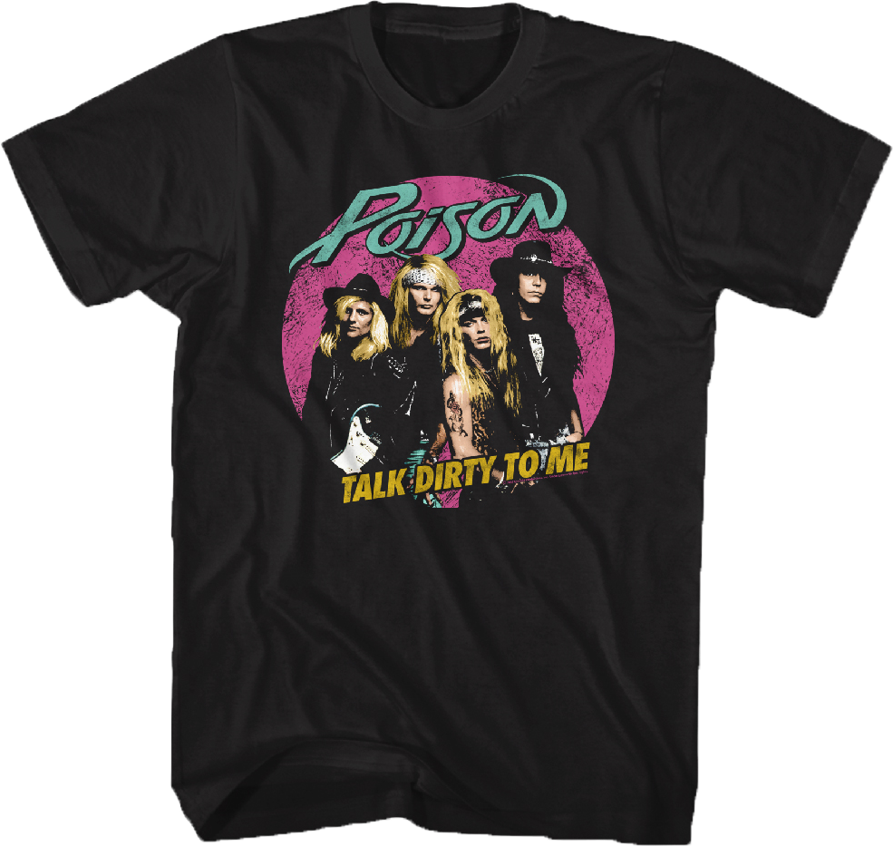 Talk Dirty Poison T-Shirt Hoodie, Sweatshirt | CiraTrend.com (Image 1)