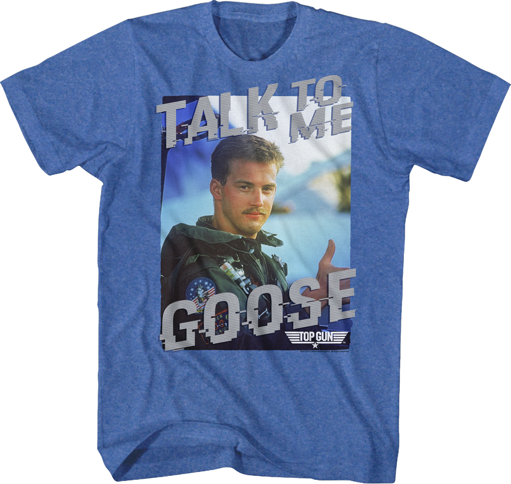 Talk To Me Goose Top Gun T-Shirt Hoodie, Sweatshirt | CiraTrend.com (Image 1)