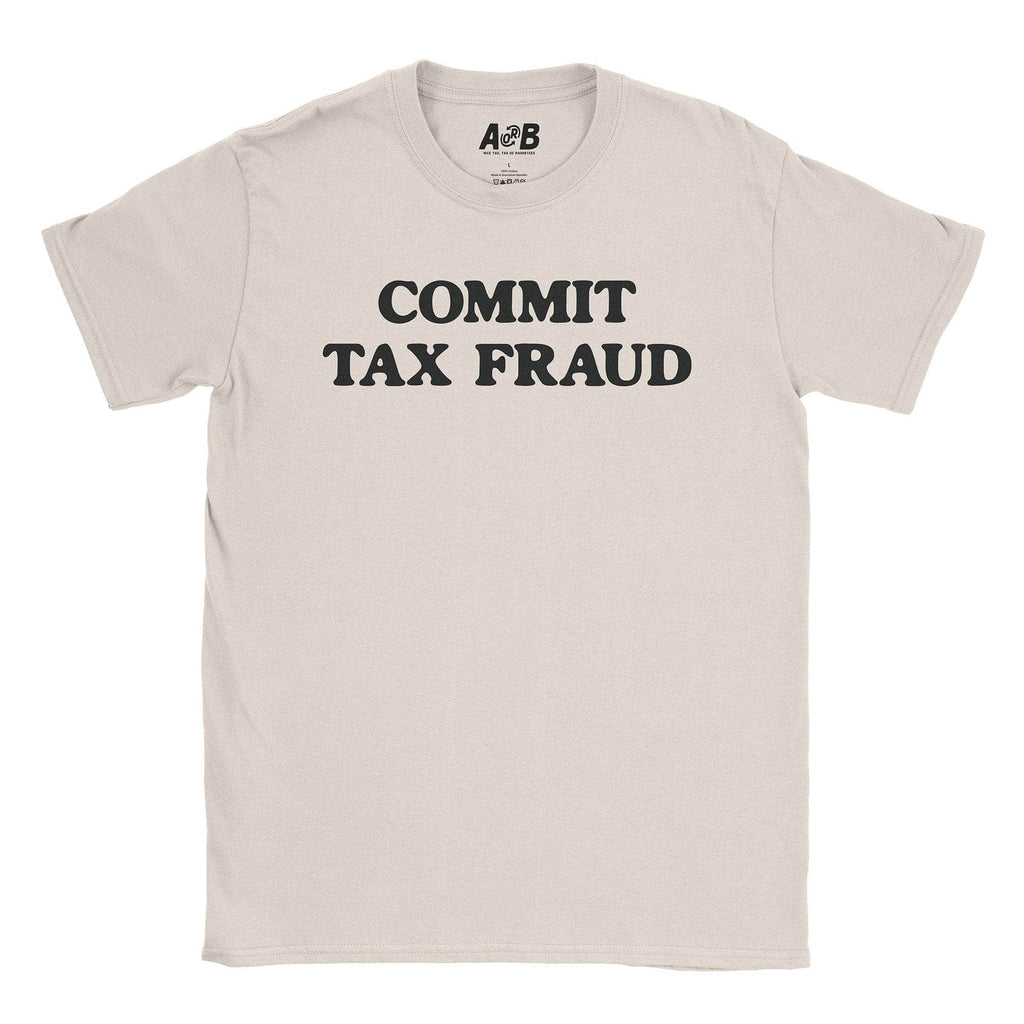 Tax Fraud T-Shirt Hoodie, Sweatshirt | CiraTrend.com (Image 1)