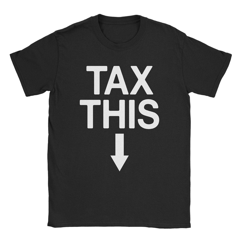 Tax This T-Shirt Hoodie, Sweatshirt | CiraTrend.com (Image 2)