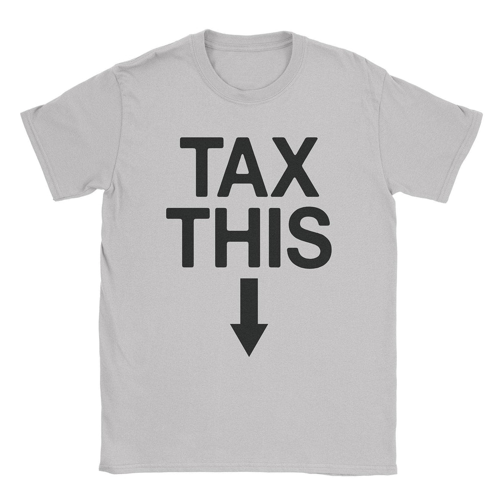 Tax This T-Shirt Hoodie, Sweatshirt | CiraTrend.com (Image 1)