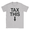 Tax This T-Shirt Hoodie, Sweatshirt | CiraTrend.com (Image 1)