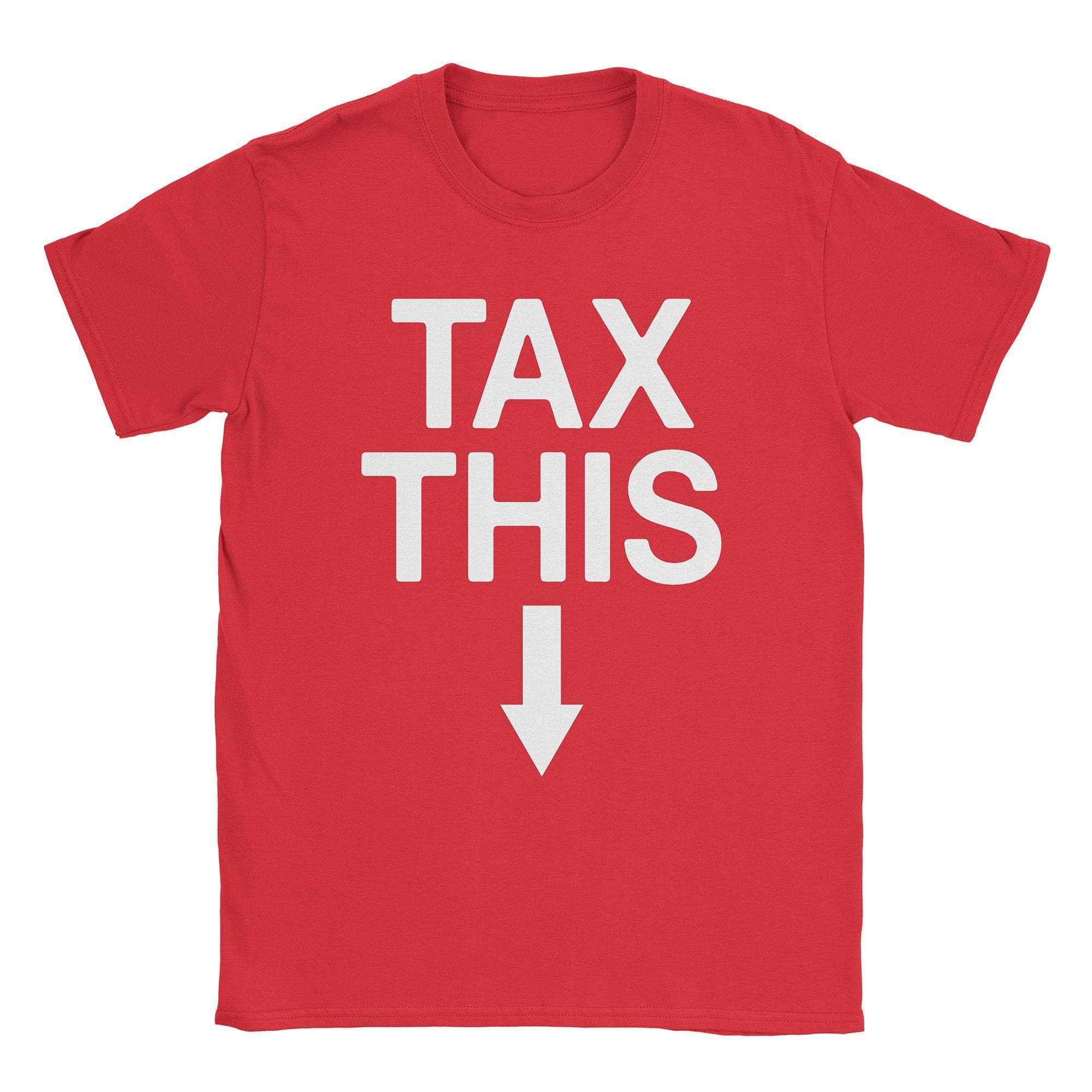 Tax This T-Shirt Hoodie, Sweatshirt | CiraTrend.com (Image 3)