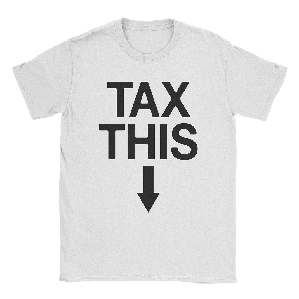 Tax This T-Shirt Hoodie, Sweatshirt | CiraTrend.com (Image 5)