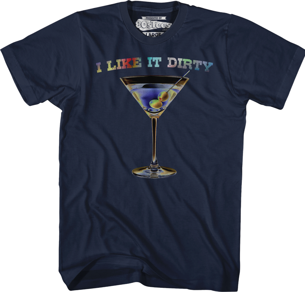 I Like It Dirty T-Shirt Hoodie, Sweatshirt | CiraTrend.com (Image 3)