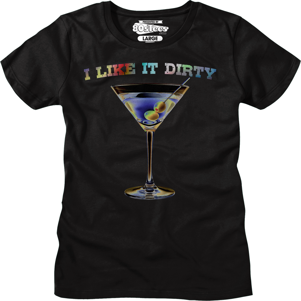 I Like It Dirty T-Shirt Hoodie, Sweatshirt | CiraTrend.com (Image 4)