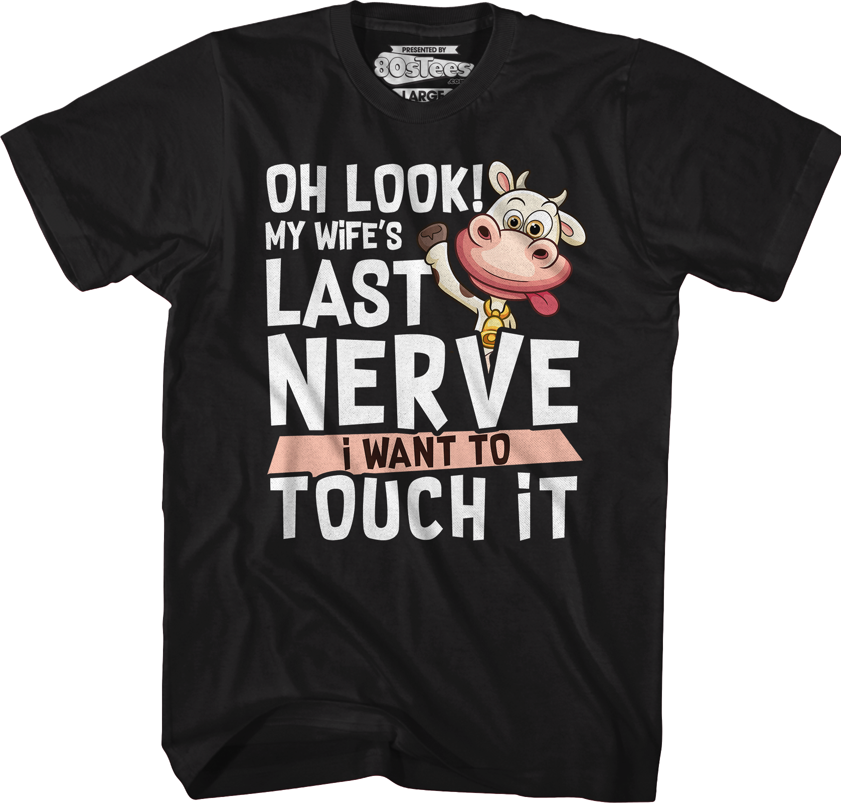 My Wife's Last Nerve I Want To Touch It T-Shirt Hoodie, Sweatshirt | CiraTrend.com (Image 1)