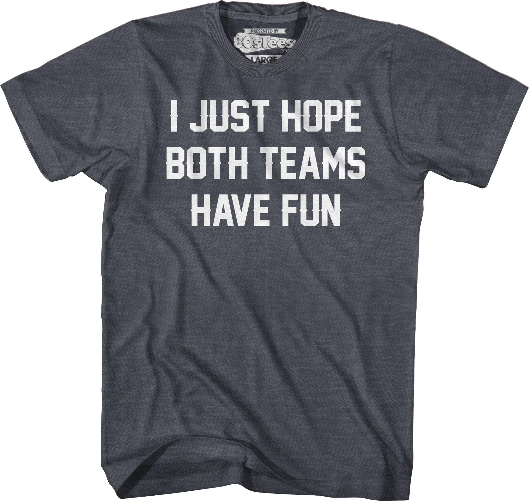 I Just Hope Both Teams Have Fun T-Shirt Hoodie, Sweatshirt | CiraTrend.com (Image 4)