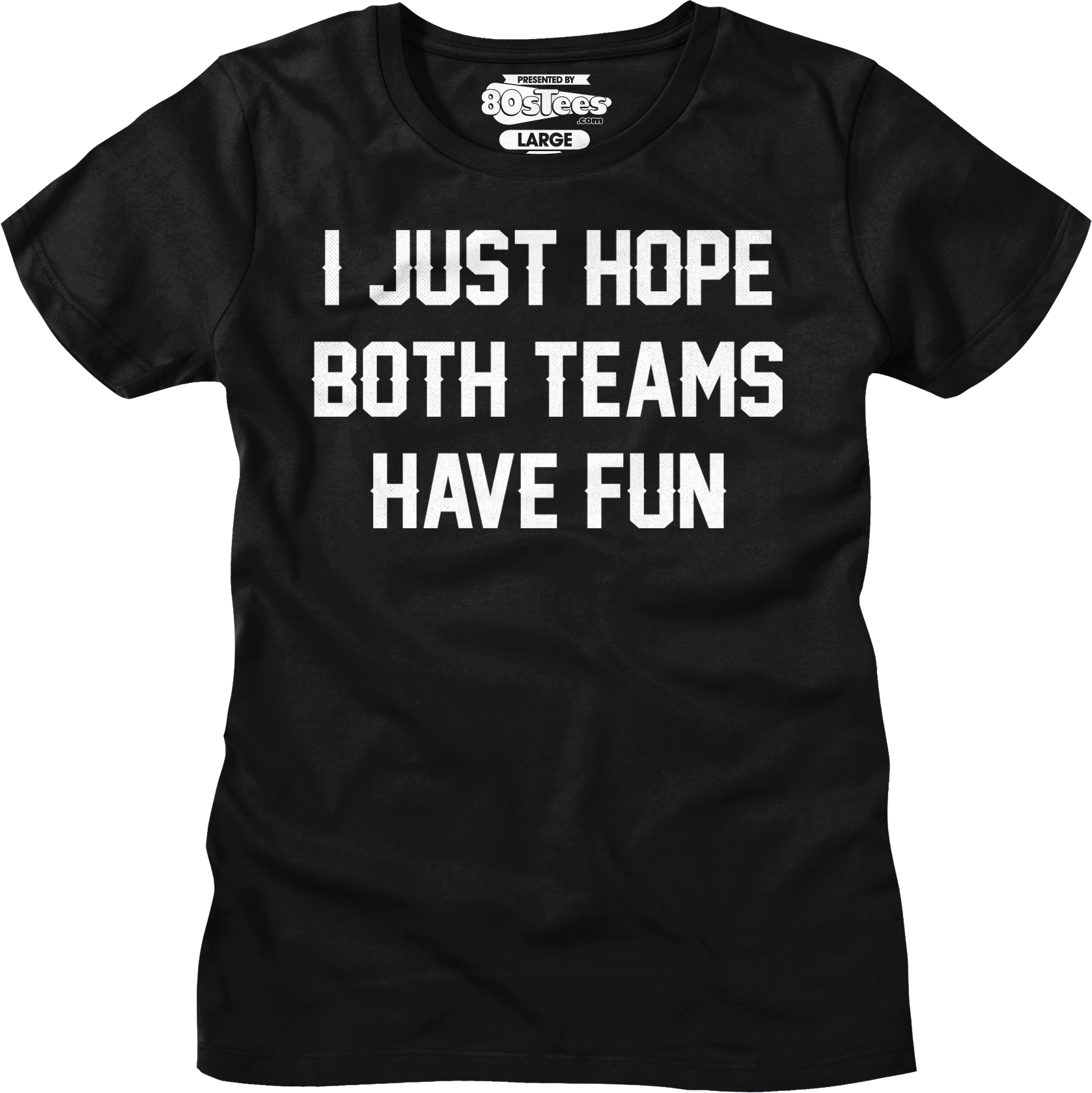 I Just Hope Both Teams Have Fun T-Shirt Hoodie, Sweatshirt | CiraTrend.com (Image 5)