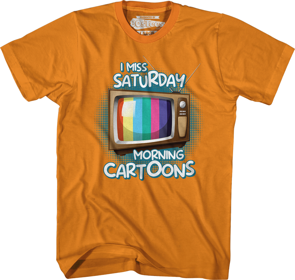 I Miss Saturday Morning Cartoons T-Shirt Hoodie, Sweatshirt | CiraTrend.com (Image 5)