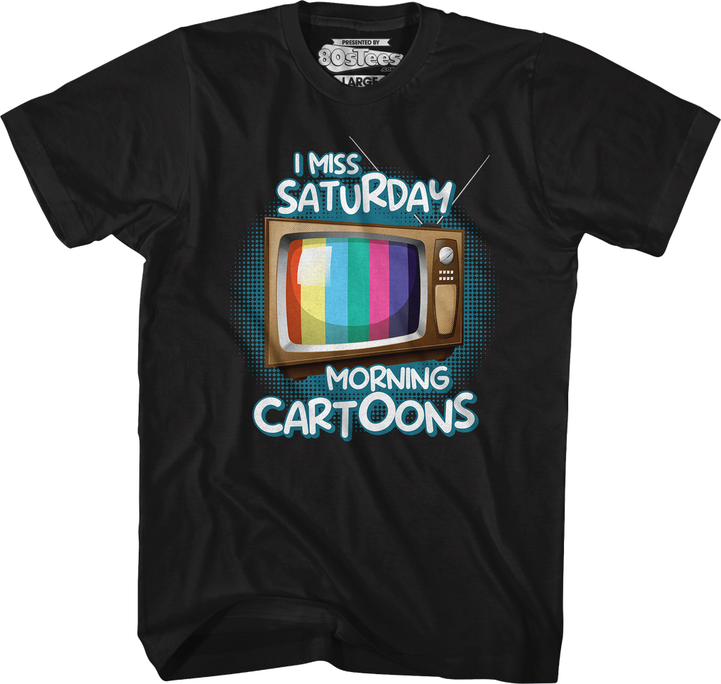 I Miss Saturday Morning Cartoons T-Shirt Hoodie, Sweatshirt | CiraTrend.com (Image 1)