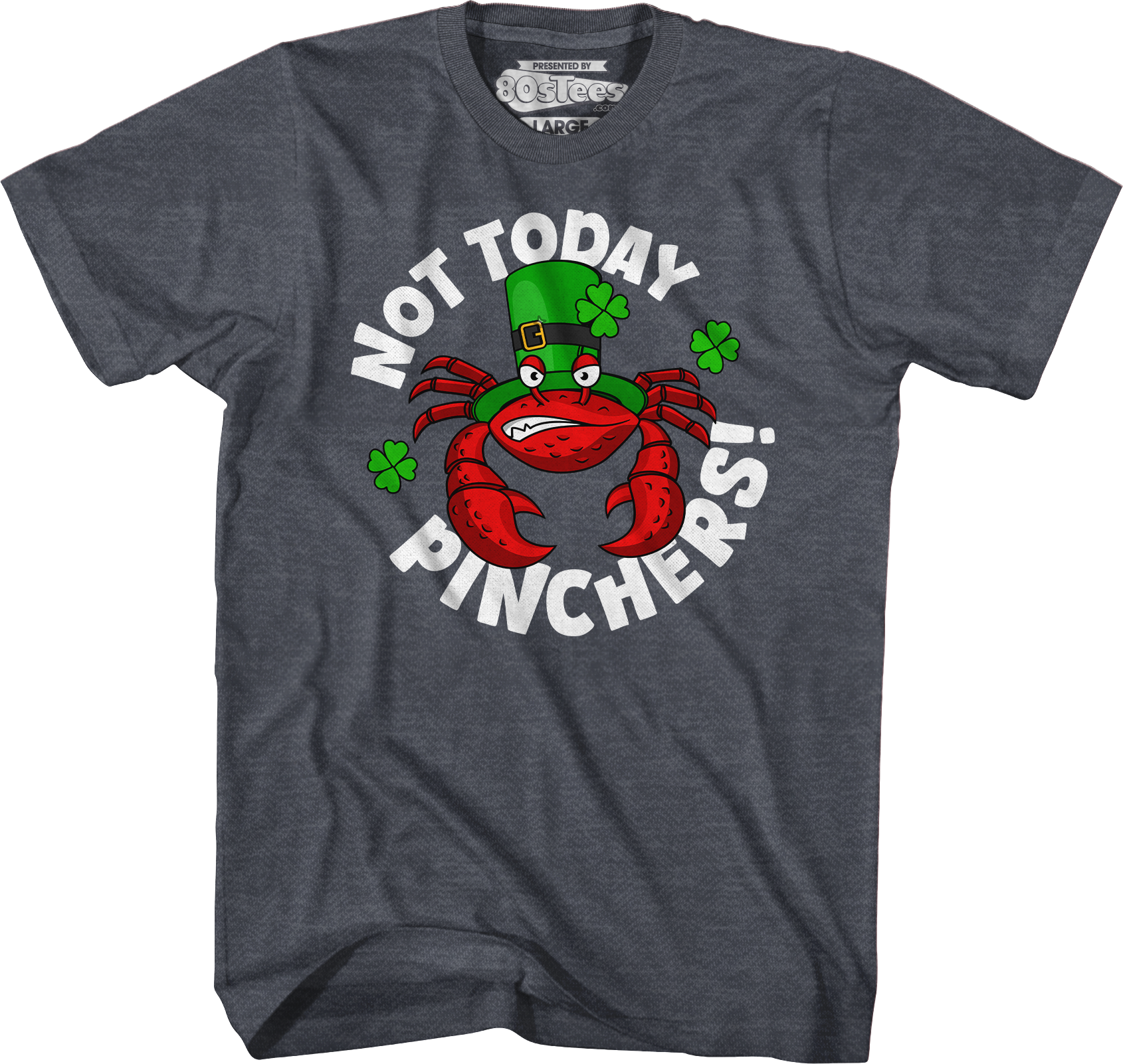 Not Today Pinchers St. Patrick's Day T-Shirt Hoodie, Sweatshirt | CiraTrend.com (Image 5)