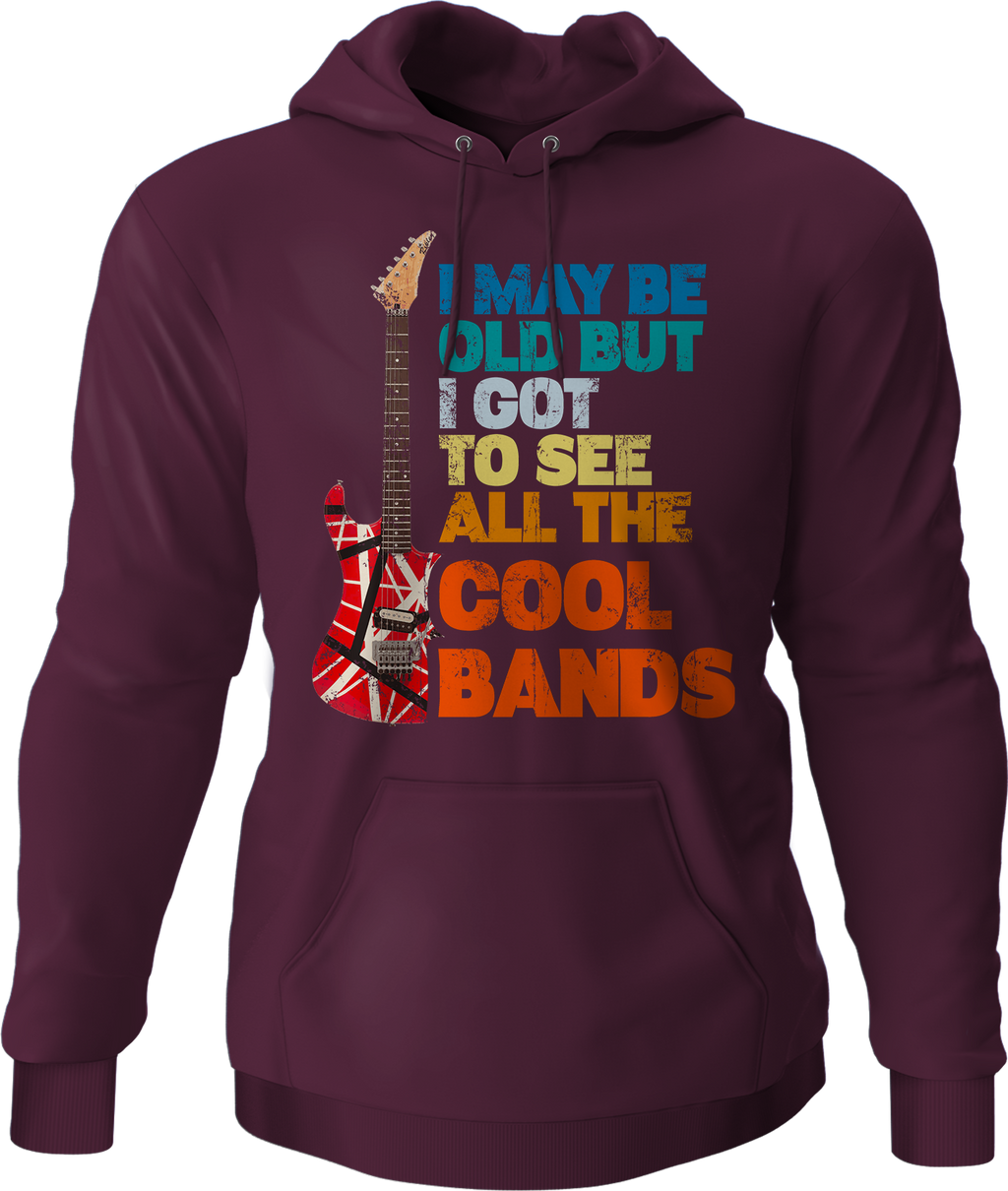 I May Be Old But I Got To See All The Cool Bands Hoodie T-Shirts, Sweatshirt | CiraTrend.com (Image 4)