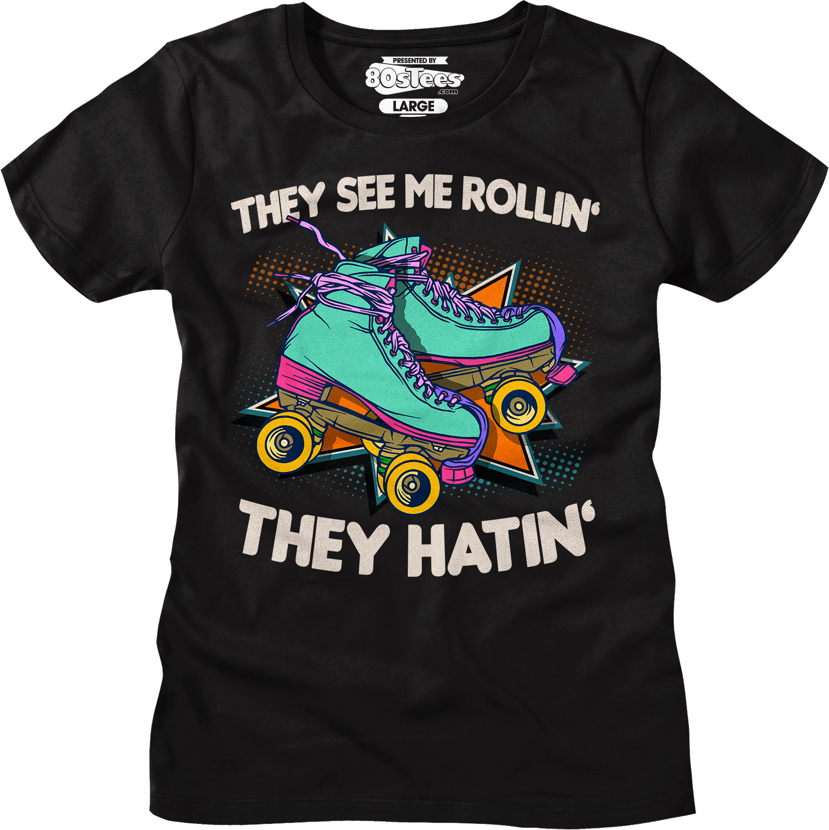 Womens They See Me Rollin' Shirt Hoodie, Sweatshirt | CiraTrend.com (Image 1)