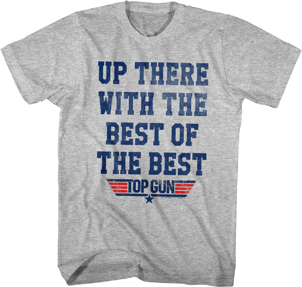 The Best of the Best Top Gun T-Shirt Hoodie, Sweatshirt | CiraTrend.com (Image 1)