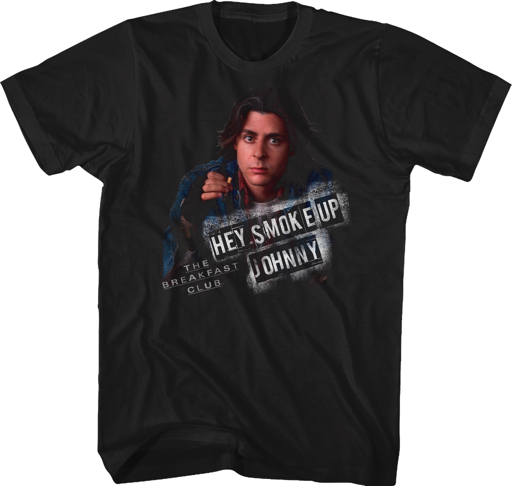 The Breakfast Club Smoke Up Johnny Shirt Hoodie, Sweatshirt | CiraTrend.com (Image 1)