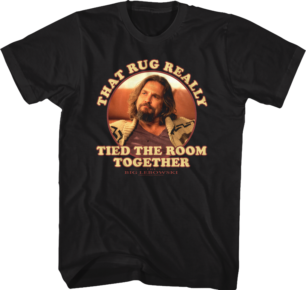 The Dude That Rug Really Tied The Room Together Big Lebowski T-Shirt Hoodie, Sweatshirt | CiraTrend.com (Image 1)