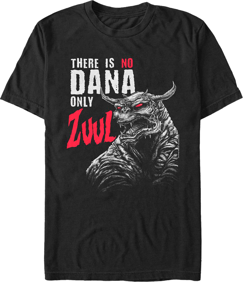 There Is No Dana Only Zuul Ghostbusters T-Shirt Hoodie, Sweatshirt | CiraTrend.com (Image 1)