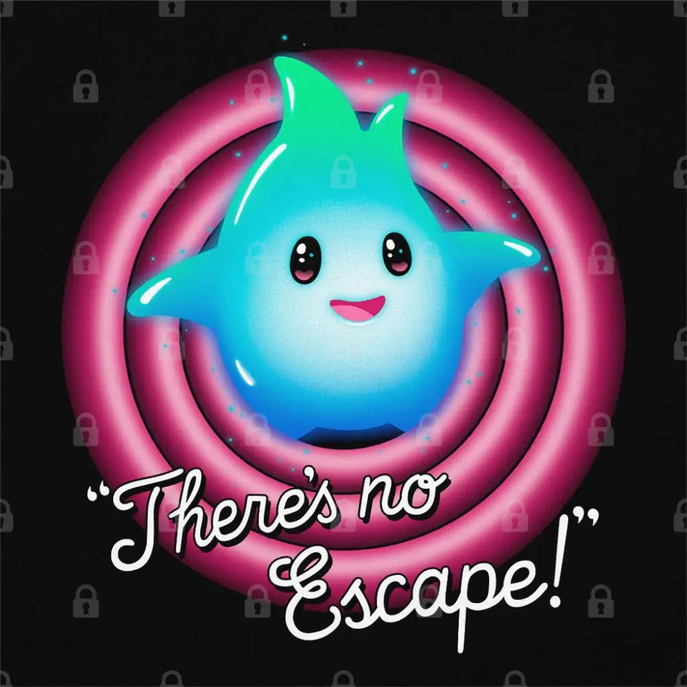 There's No Escape T-Shirt Hoodie, Sweatshirt | CiraTrend.com (Image 1)