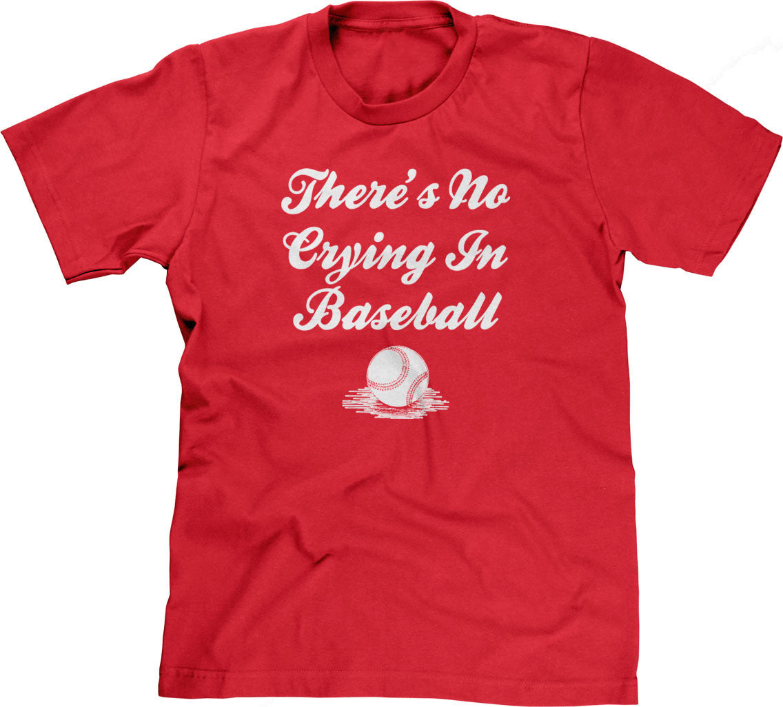 There's No Crying In Baseball T-Shirt Hoodie, Sweatshirt | CiraTrend.com (Image 1)