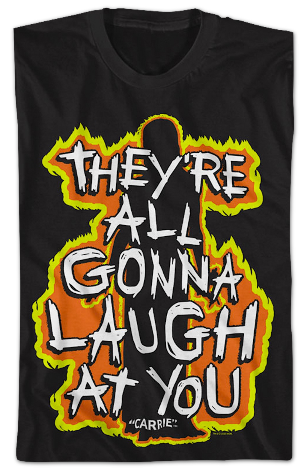 They're All Gonna Laugh At You Flames Carrie T-Shirt Hoodie, Sweatshirt | CiraTrend.com (Image 2)