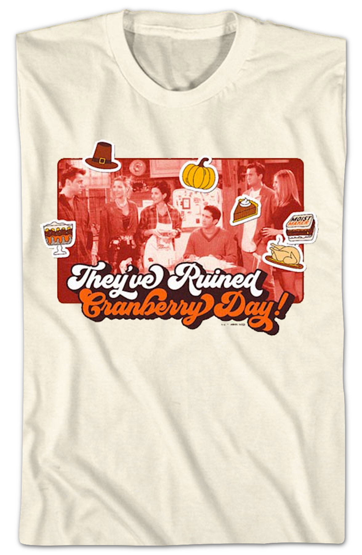 They've Ruined Cranberry Day Friends T-Shirt Hoodie, Sweatshirt | CiraTrend.com (Image 2)
