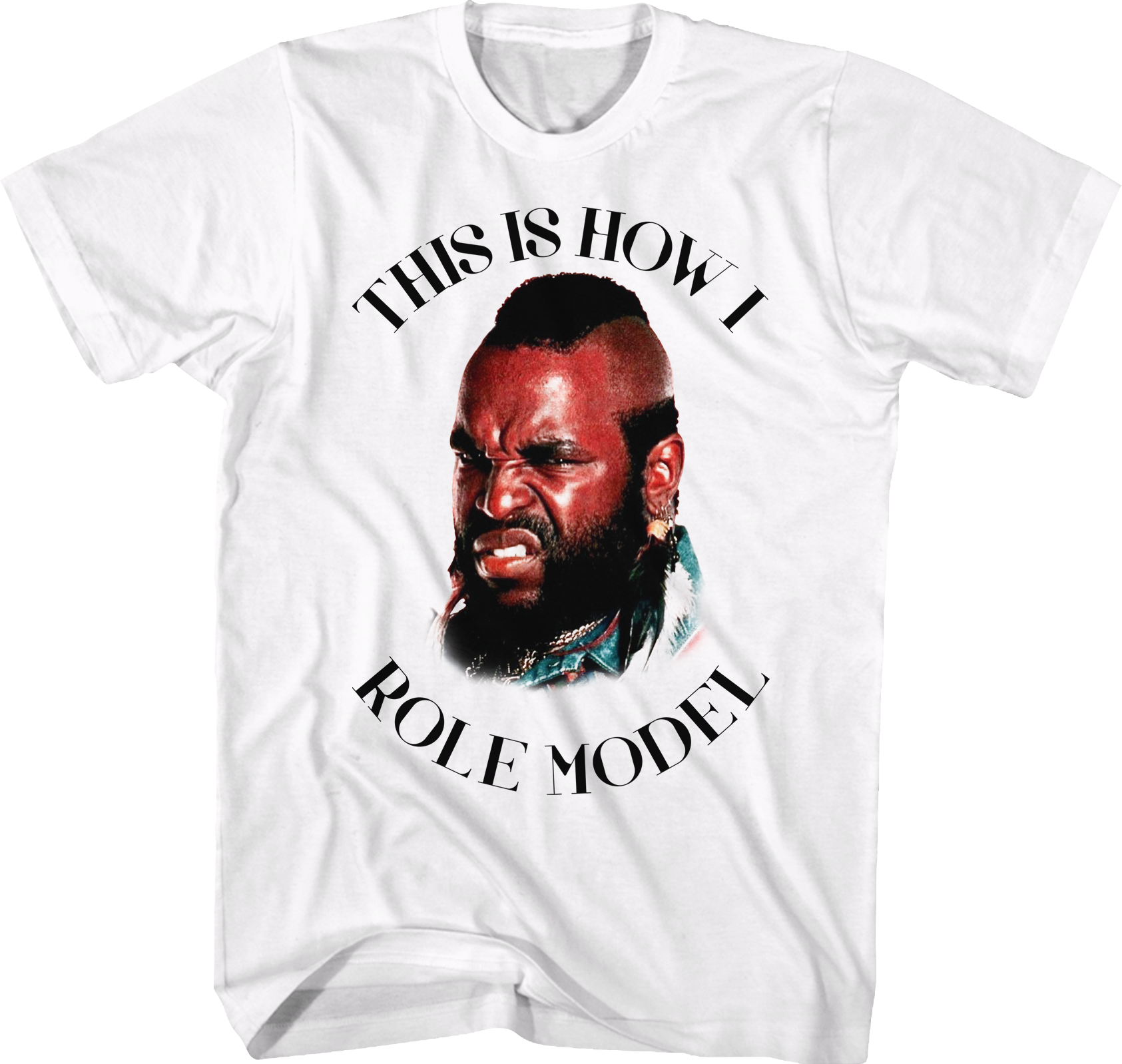 This Is How I Role Model Mr. T Shirt Hoodie, Sweatshirt | CiraTrend.com (Image 1)