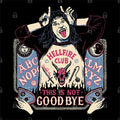 This Is Not Goodbye T-Shirt Hoodie, Sweatshirt | CiraTrend.com (Image 1)