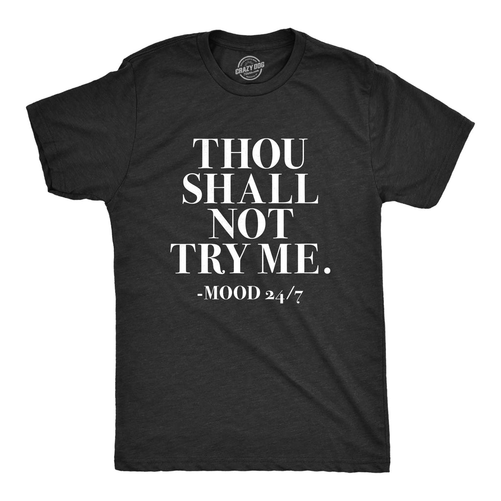 Thou Shall Not Try Me Men's T Shirt Hoodie, Sweatshirt | CiraTrend.com (Image 1)