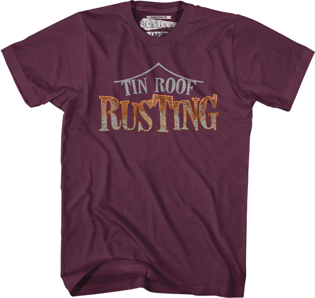 Tin Roof Rusting T-Shirt Hoodie, Sweatshirt | CiraTrend.com (Image 3)