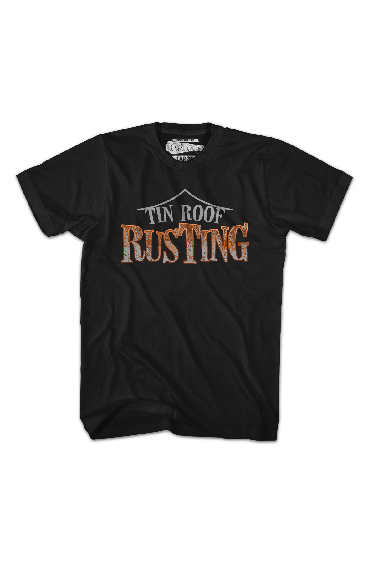 Tin Roof Rusting T-Shirt Hoodie, Sweatshirt | CiraTrend.com (Image 2)