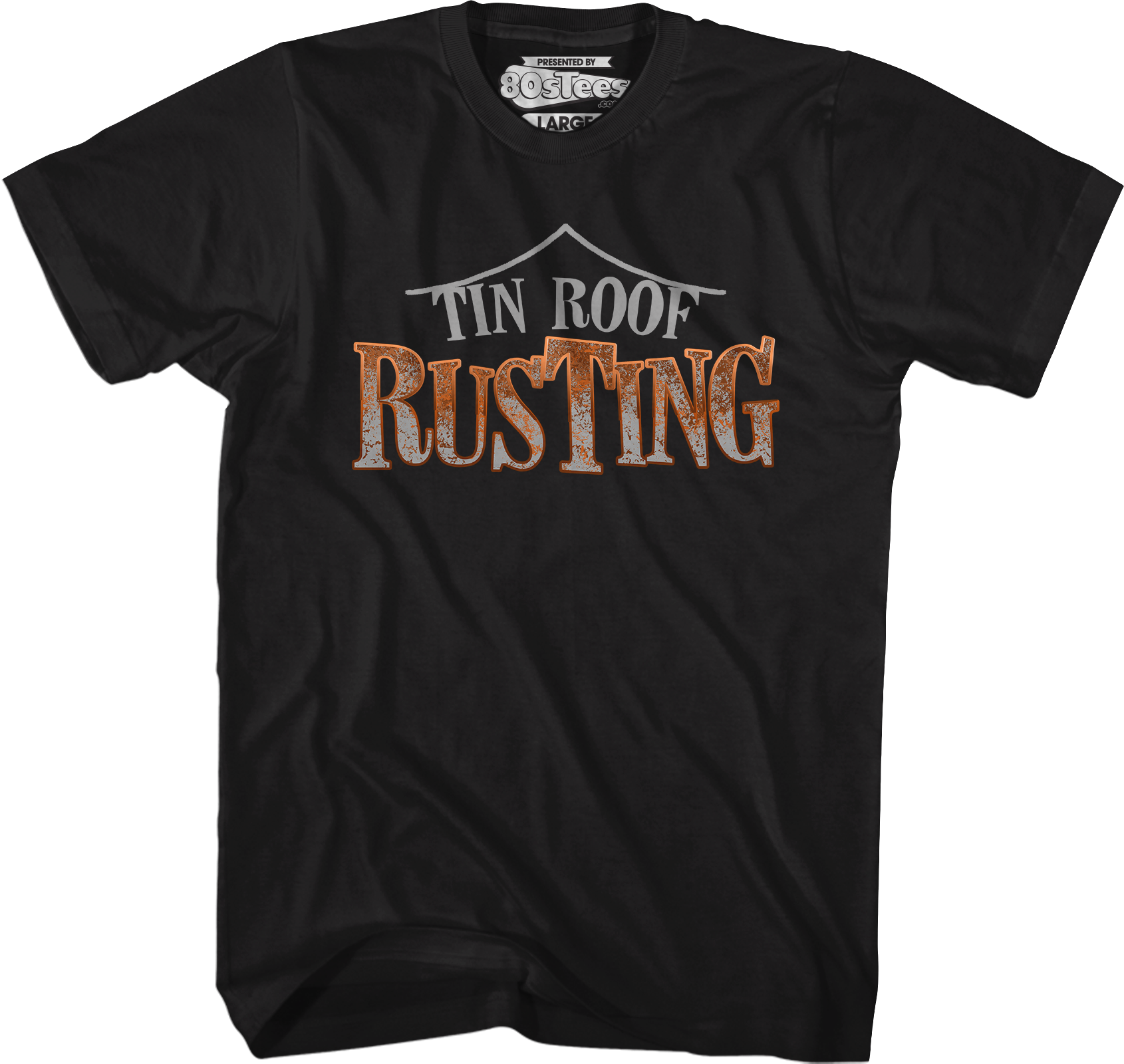Tin Roof Rusting T-Shirt Hoodie, Sweatshirt | CiraTrend.com (Image 1)